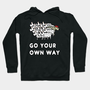 Go Your Own Way Hoodie